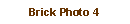 Text Box: Brick Photo 4